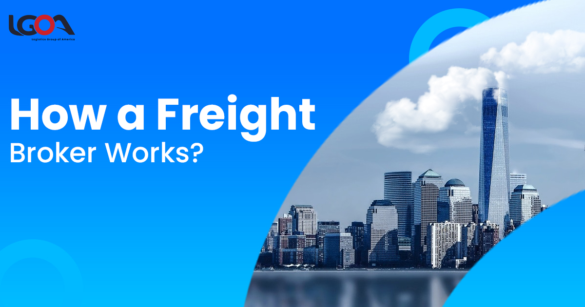How Does a Freight Broker Work?